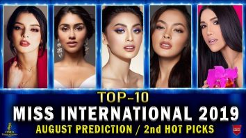 TOP - 10 || MISS INTERNATIONAL 2019 || August / 2nd Hot Picks @ OMG Pageant & Glamour